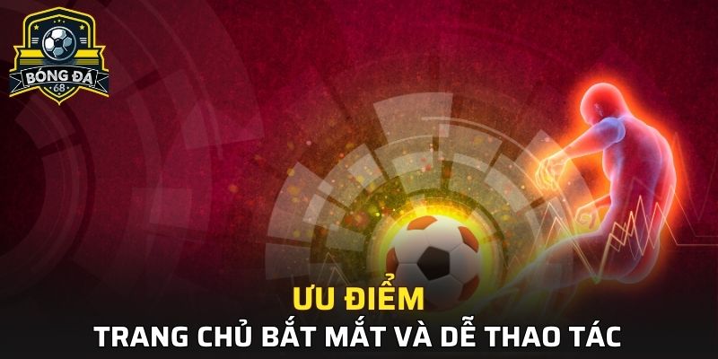 Trang chủ bắt mắt và dễ thao tác